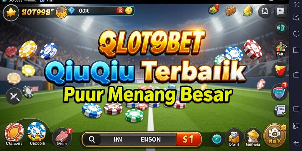 Tampilan gameplay seru dari SLOT99BET dalam permainan QiuQiu.